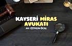 Kayseri  Miras Avukatı Ceyhun Öcal